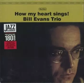 Виниловая пластинка Evans Bill Trio - How My Heart Sings