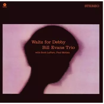 Виниловая пластинка Evans Bill Trio - Waltz For Debby