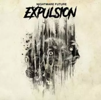 Виниловая пластинка Expulsion - Nightmare Future