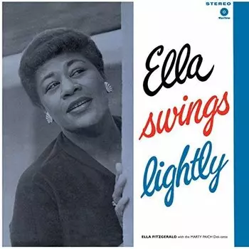 Виниловая пластинка Fitzgerald Ella - Ella Fitzgerald: Ella Swings Lightly