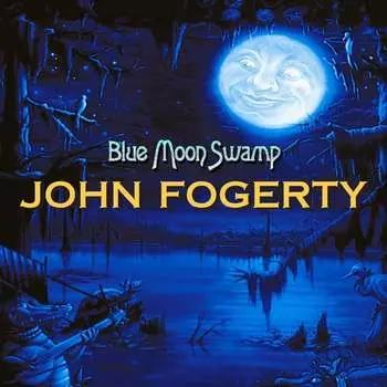 Виниловая пластинка Fogerty John - Blue Moon Swamp (25th Anniversary Edition)