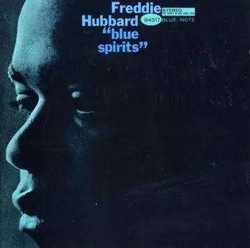 Виниловая пластинка Freddie Hubbard - "blue spirits" (Blue Note Tone Poet Series)