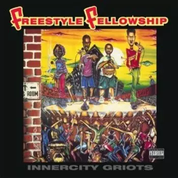 Виниловая пластинка Freestyle Fellowship - Innercity Griots
