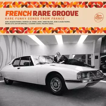 Виниловая пластинка French Rare Groove (Rare Funky Songs From France) (2Discs) | Various Artist