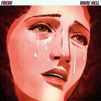 Виниловая пластинка Fresh - Raise Hell