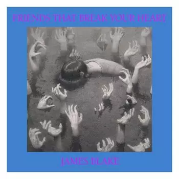 Виниловая пластинка Friends That Break Your Heart | James Blake