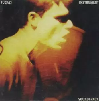 Виниловая пластинка Fugazi - Instrument Soundtrack