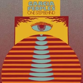 Виниловая пластинка Garcia Peoples - One Step Behind