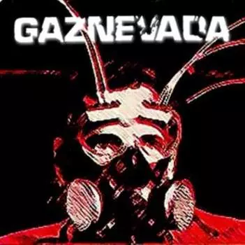 Виниловая пластинка Gaznevada - Gaznevada