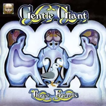 Виниловая пластинка Gentle Giant - Three Friends (Reedycja)