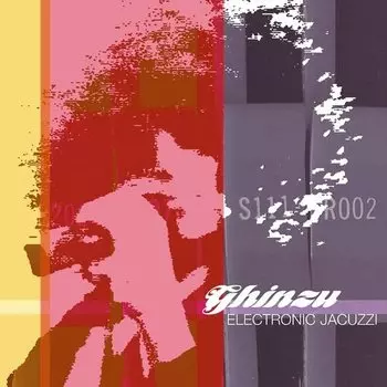 Виниловая пластинка Ghinzu - Electronic Jacuzzi