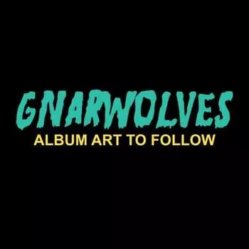 Виниловая пластинка Gnarwolves - Gnarwolves