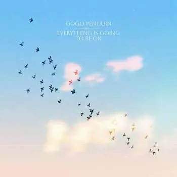 Виниловая пластинка GoGo Penguin - Everything Is Going to Be OK