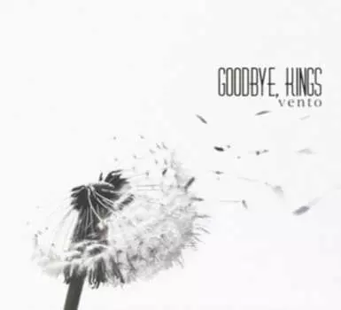 Виниловая пластинка Goodbye, Kings - Vento