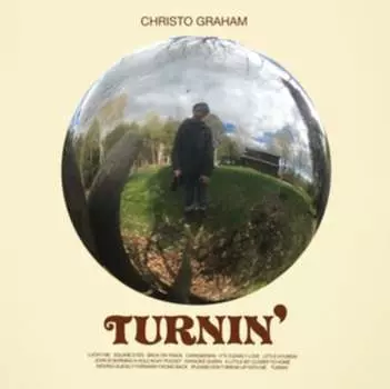 Виниловая пластинка Graham Christo - Turnin'