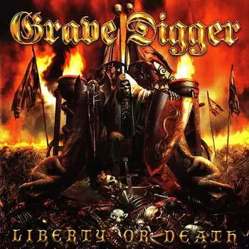Виниловая пластинка Grave Digger - Liberty Or Death