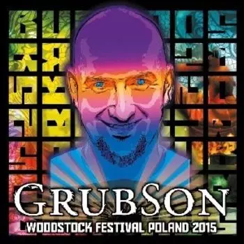 Виниловая пластинка Grubson - Woodstock Festival Poland 2015