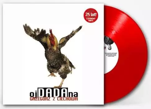 Виниловая пластинка Grzegorz z Ciechowa - ojDADAna (юбилейное издание, красный винил)