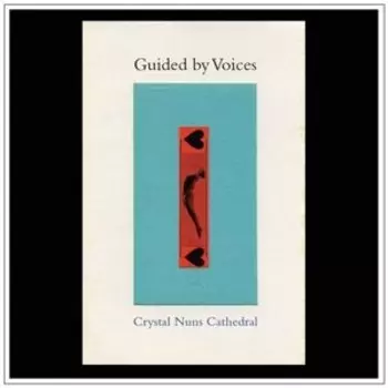 Виниловая пластинка Guided By Voices - Crystal Nuns Cathedral
