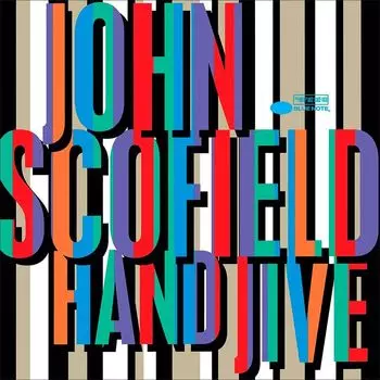 Виниловая пластинка Hand Jive (2 Discs) | John Scofield