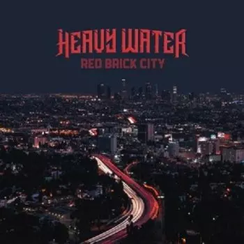 Виниловая пластинка Heavy Water - Red Brick City
