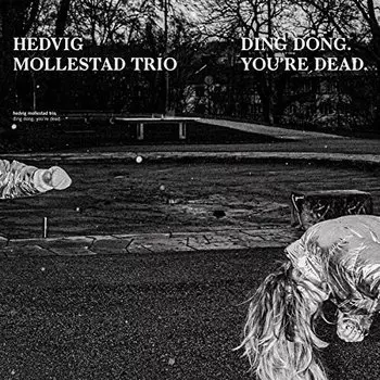 Виниловая пластинка Hedvig Mollestad Trio - Ding Dong. Youre Dead