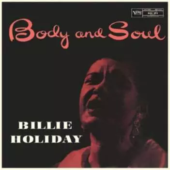 Виниловая пластинка Holiday Billie - Body & Soul