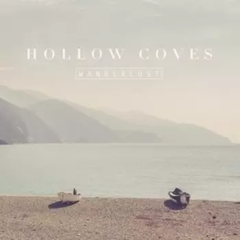 Виниловая пластинка Hollow Coves - Wanderlust