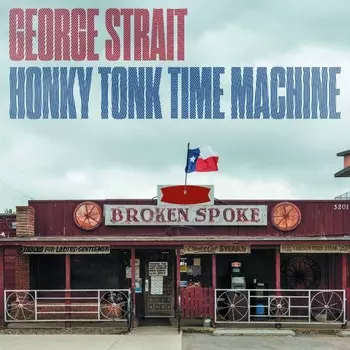 Виниловая пластинка Honky Tonk Time Machine | George Strait