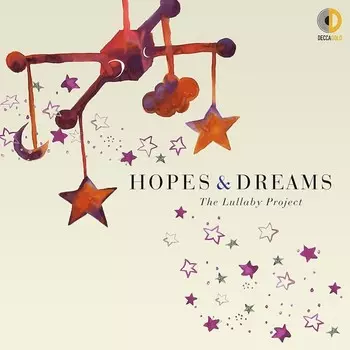 Виниловая пластинка Hopes &amp; Dreams The Lullaby Project | Various Artists