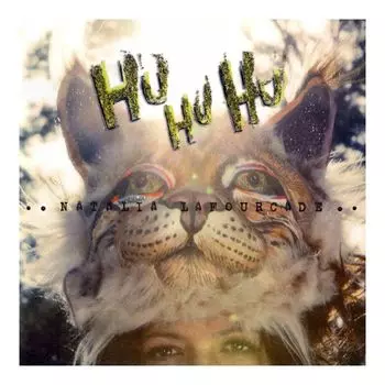 Виниловая пластинка Hu Hu Hu | Natalia Lafourcade