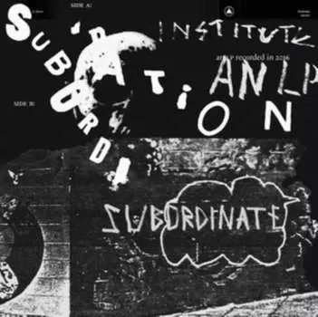 Виниловая пластинка Institute - Subordination