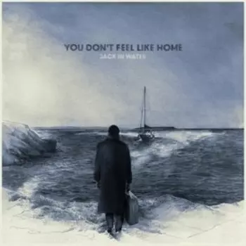 Виниловая пластинка Jack In Water - You Don't Feel Like Home