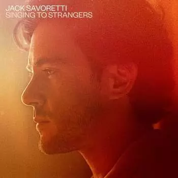 Виниловая пластинка Jack Savoretti - Singing To Strangers (Special Edition)