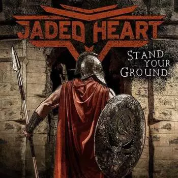 Виниловая пластинка Jaded Heart - Stand Your Ground
