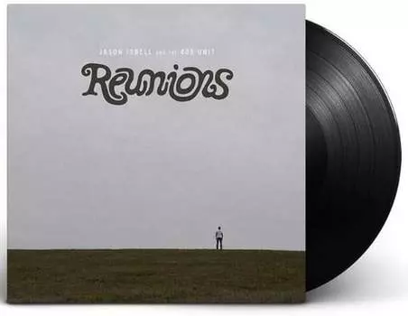 Виниловая пластинка Jason Isbell and The 400 Unit - Reunions