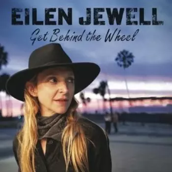 Виниловая пластинка Jewell Eilen - Get Behind the Wheel