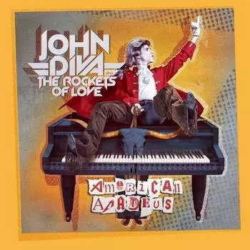 Виниловая пластинка John Diva & The Rockets Of Love - American Amadeus