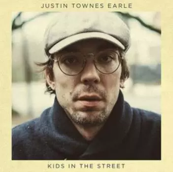 Виниловая пластинка Justin Townes Earle - Kids In The Street