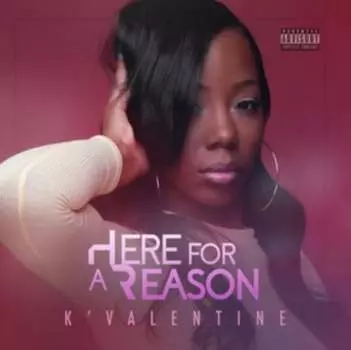 Виниловая пластинка K'Valentine - Here for a Reason