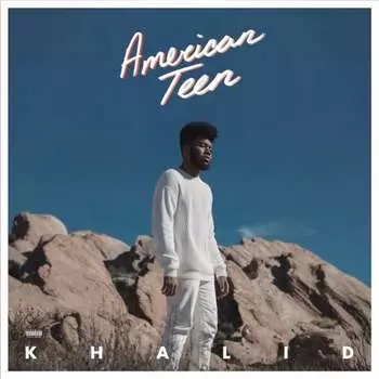 Виниловая пластинка Khalid - American Teen