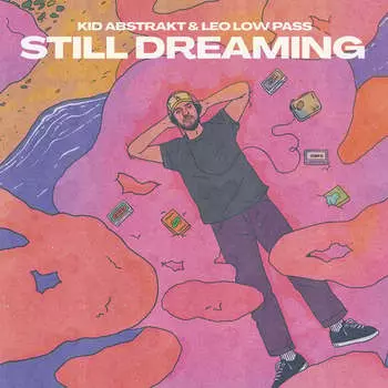 Виниловая пластинка Kid Abstrakt - Still Dreaming