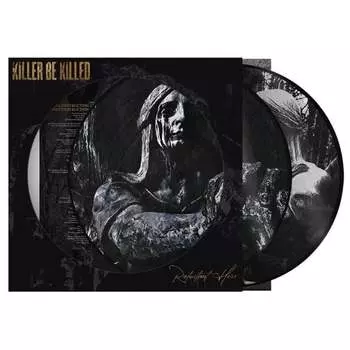Виниловая пластинка Killer Be Killed - Reluctant Hero (picture vinyl)