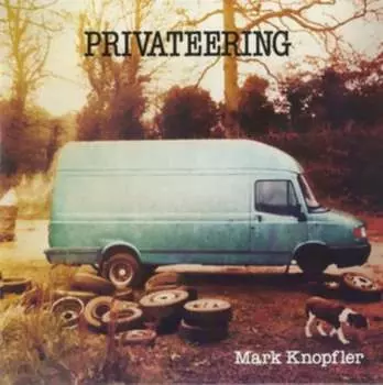 Виниловая пластинка Knopfler Mark - Privateering