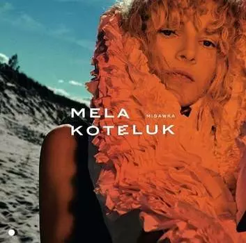 Виниловая пластинка Koteluk Mela - Migawka