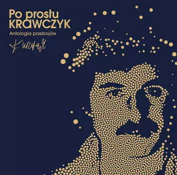 Виниловая пластинка Krawczyk Krzysztof - Po prostu Krawczyk. Antologia przebojw