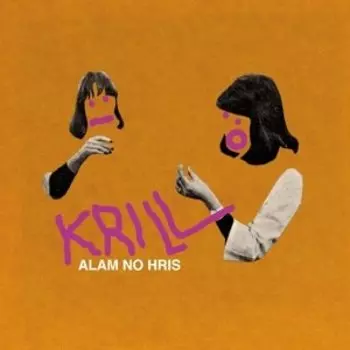 Виниловая пластинка Krill - Alam No Hris