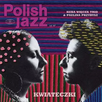 Виниловая пластинка Kuba Wicek Trio - Kwiateczki: Polish Jazz. Volume 87
