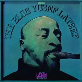 Виниловая пластинка Lateef Yusef - The Blue Yusef Lateef