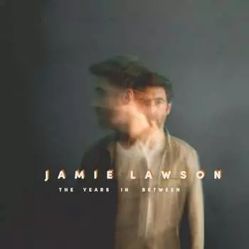 Виниловая пластинка Lawson Jamie - The Years In Between